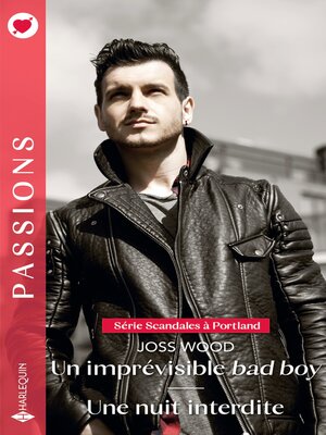 cover image of Un imprévisible bad boy / Une nuit interdite